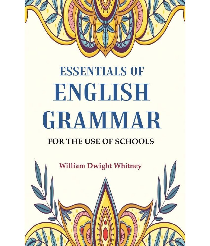     			Essentials of English Grammar: For the Use of Schools