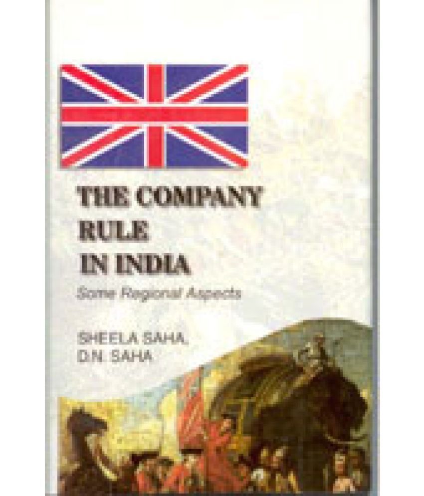     			The Company Rule in India: Some Regional Aspects