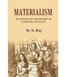 Materialism: An Outline of the History of Scientific Thought