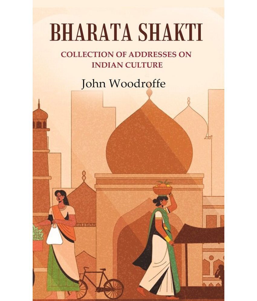     			Bharata Shakti: Collection of Addresses on Indian Culture [Hardcover]