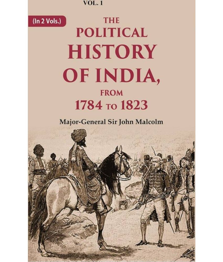     			The Political History of India, from 1784 to 1826 1st