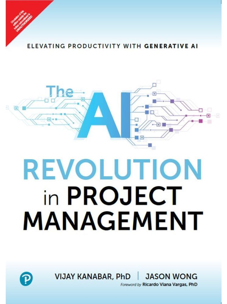     			The AI Revolution in Project Management (Elevating Productivity with Generative AI) Ist Edition - Pearson