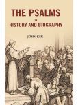 The Psalms In History And Biography