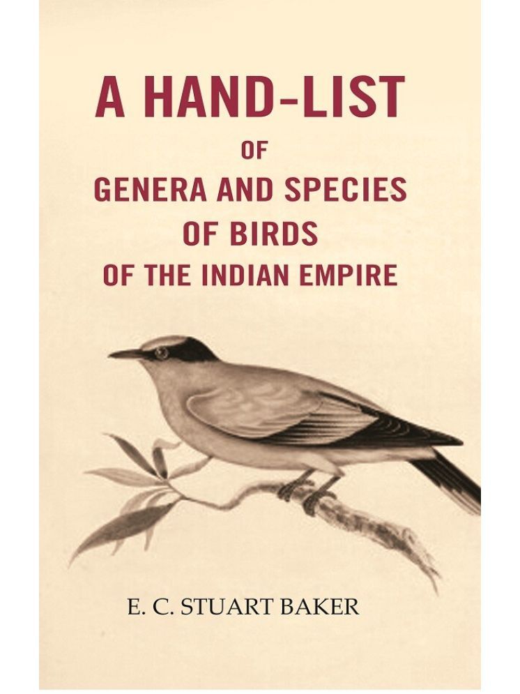     			A Hand-List of Genera and Species of Birds of the Indian Empire [Hardcover]