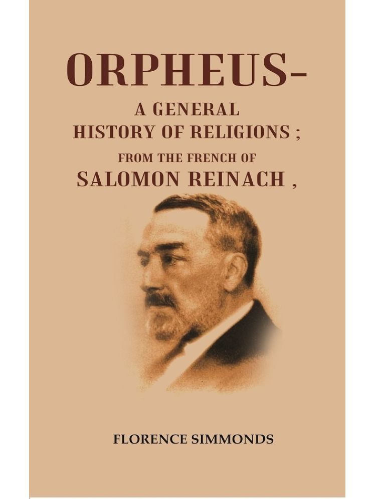     			Orpheus- A General History of Religions: From the French of Salomon Reinach