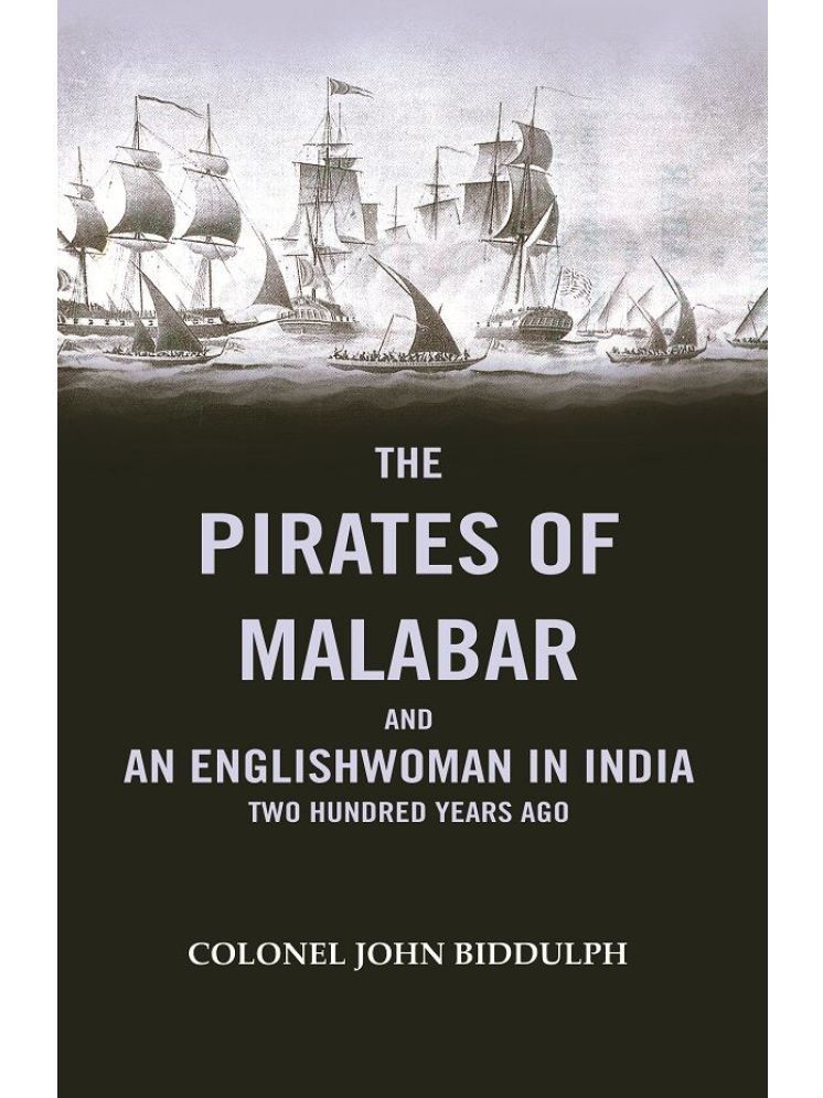     			The Pirates Of Malabar And An Englishwoman In India two Hundred Years Ago