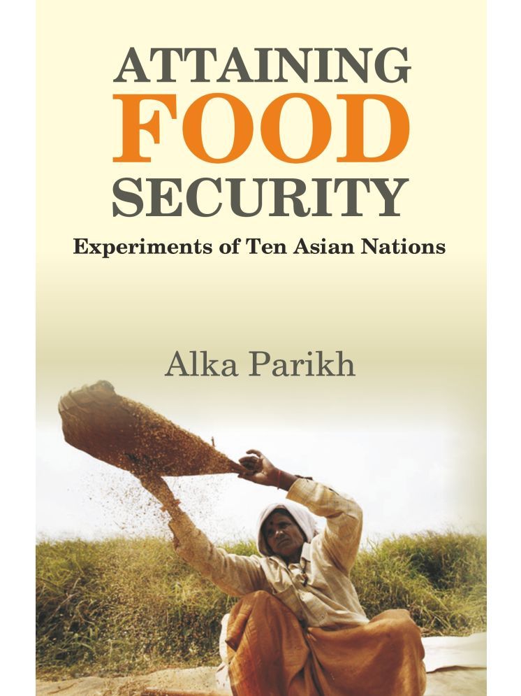     			Attaining Food Security : Experiments of Asian Nations