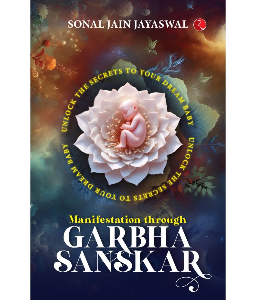     			Manifestation through Garbha Sanskar: Unlock the Secrets to Your Dream Baby