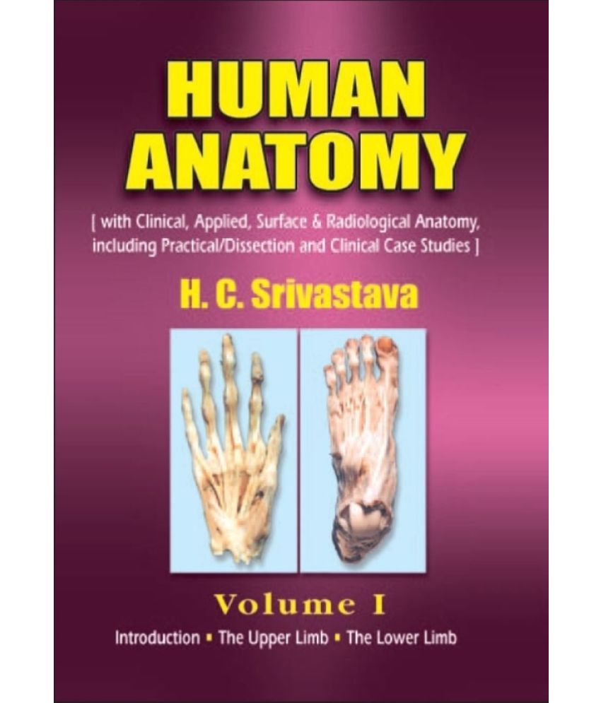     			Human Anatomy Volume 1 Introduction, The Upper Limb. The Lower Limb