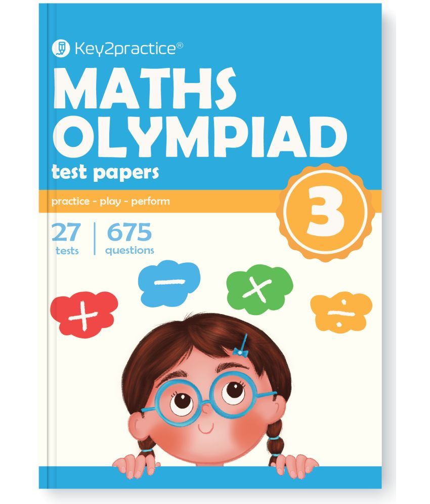     			Key2Practice Maths Olympiad For Class 3 : 27 Tests, 675 Math Questions, Activity Based Worksheets