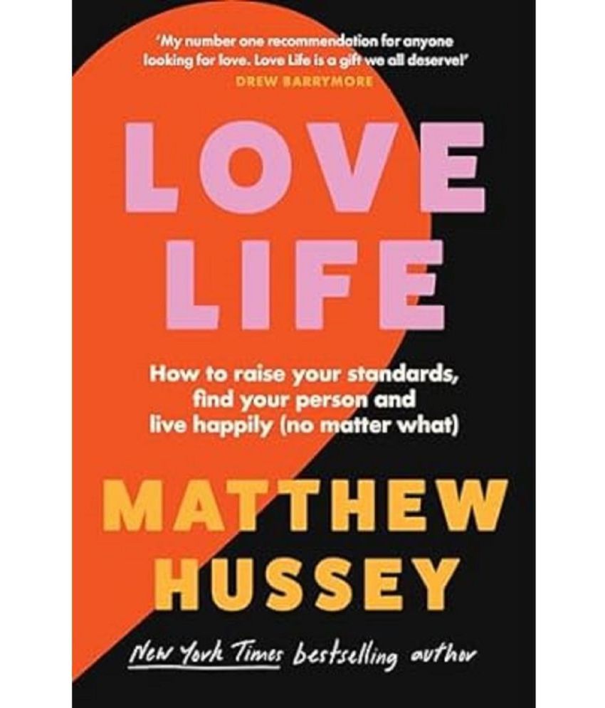     			Love Life: How to raise your standards, find your person and live happily (no matter what) Paperback – 15 May 2024