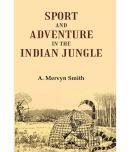 Sport and Adventure in the Indian Jungle