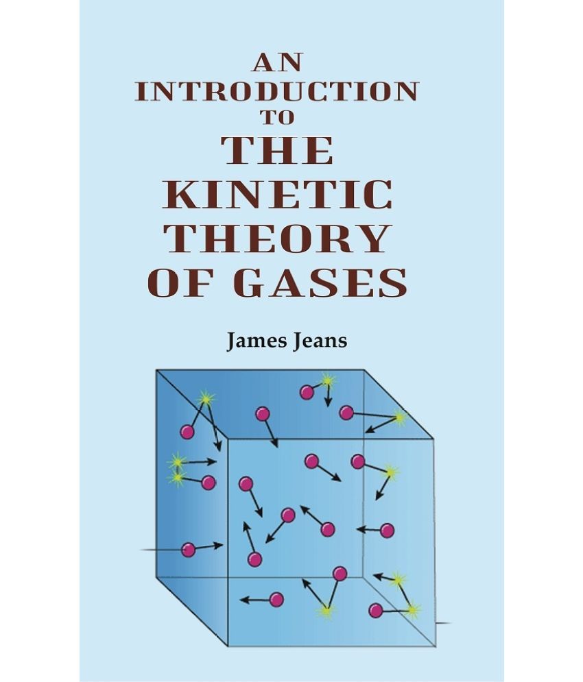     			An Introduction to the Kinetic Theory of Gases [Hardcover]