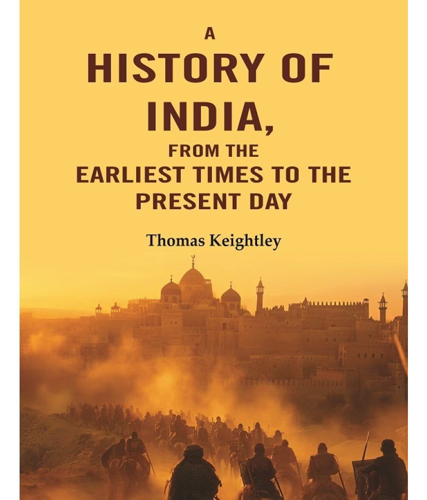     			A History of India, from the Earliest Times to the Present Day [Hardcover]