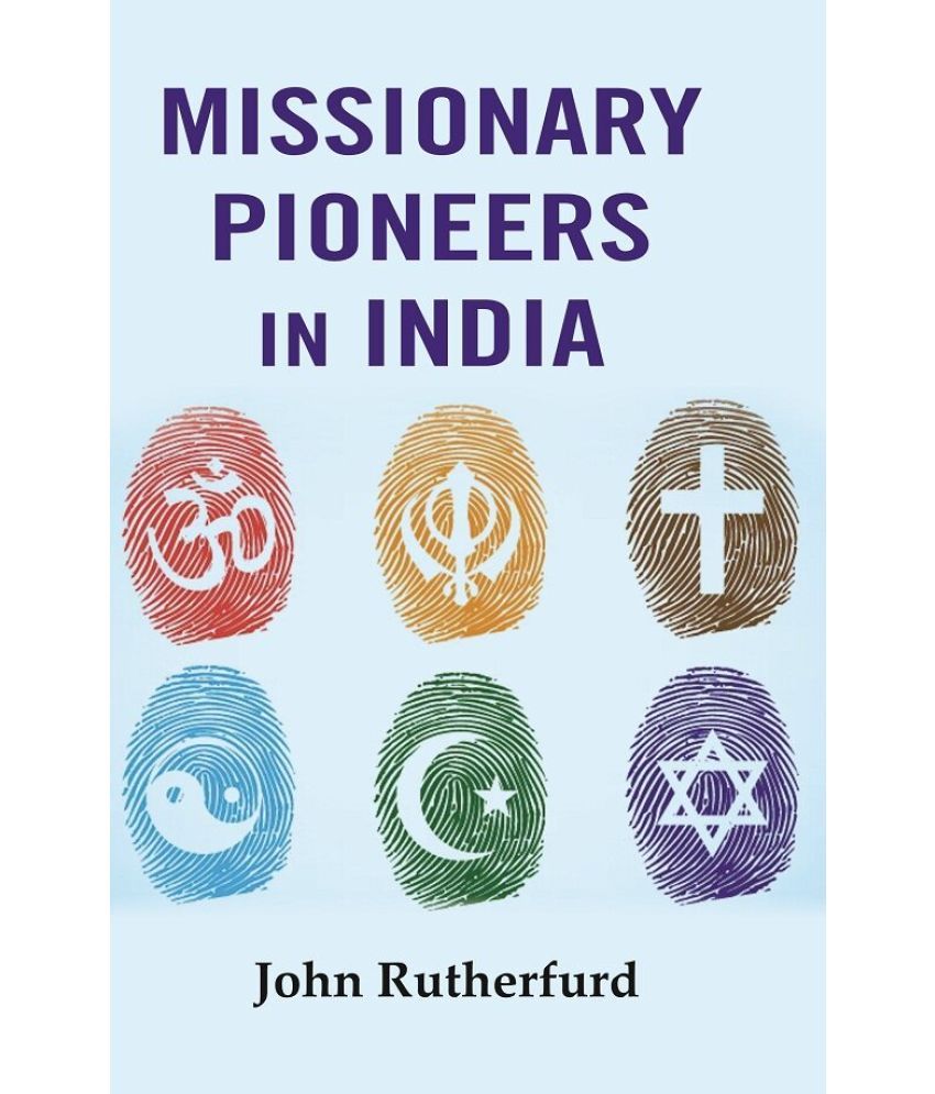     			Missionary Pioneers in India