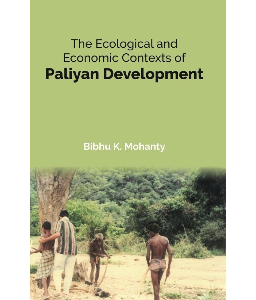     			The Ecological and Economic Contexts of Paliyan Development