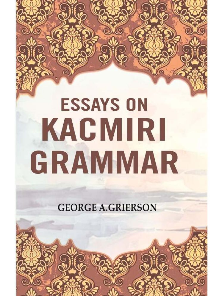     			Essays on Kacmiri Grammar [Hardcover]