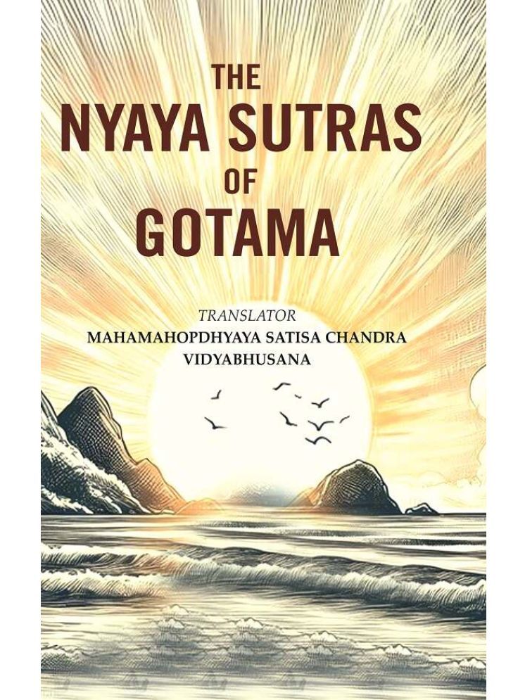     			The Nyaya Sutras of Gotama [Hardcover]