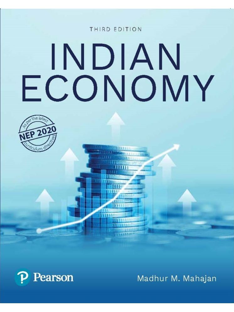     			Indian Economy, As per the Latest NEP 2020 Curriculum , 3rd Edition - Pearson