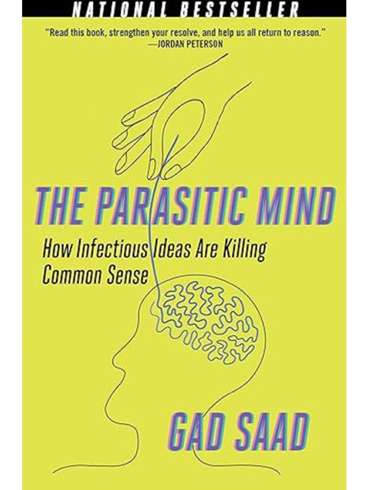     			The Parasitic Mind: How Infectious Ideas Are Killing Common Sense