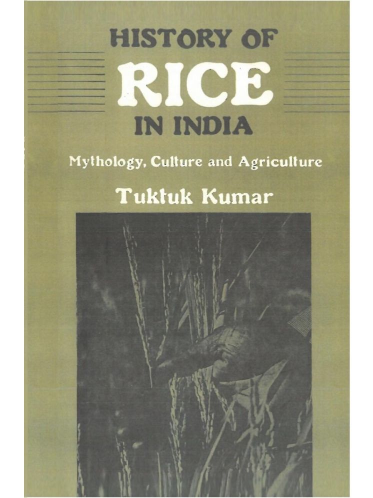     			History of Rice in India: Mythology, Culture and Agriculture