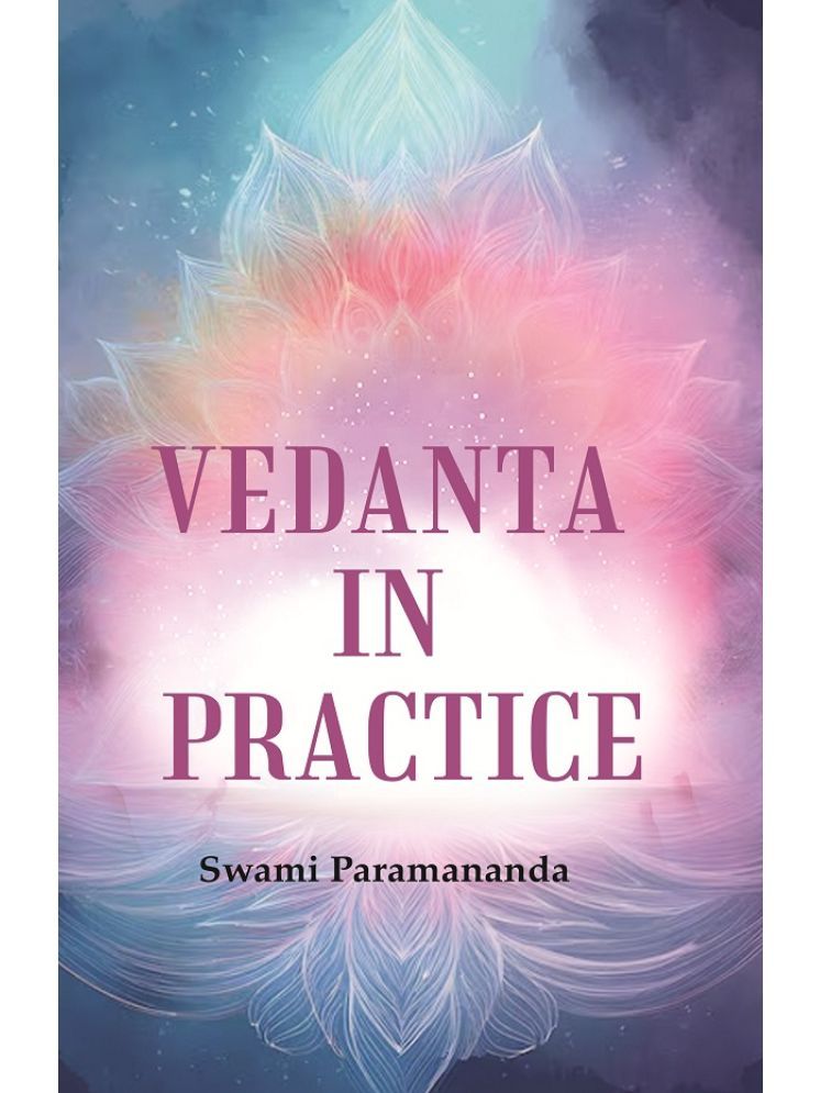     			Vedanta in Practice [Hardcover]