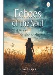 Echoes of the Soul: Poems on Life, Emotions & Beyond