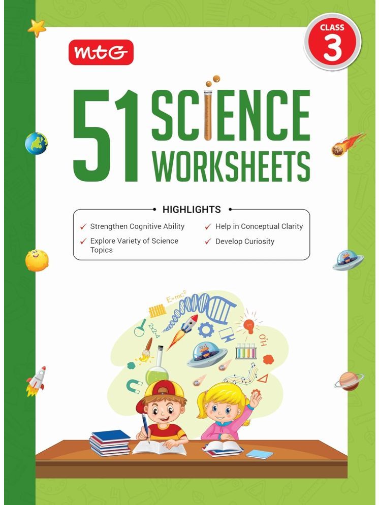     			MTG 51 Science Worksheets Class 3 – Science Workbook to Help in Conceptual Clarity | Strengthen Cognitive Ability | Develop Curiosity (Based on CBSE/NCERT)