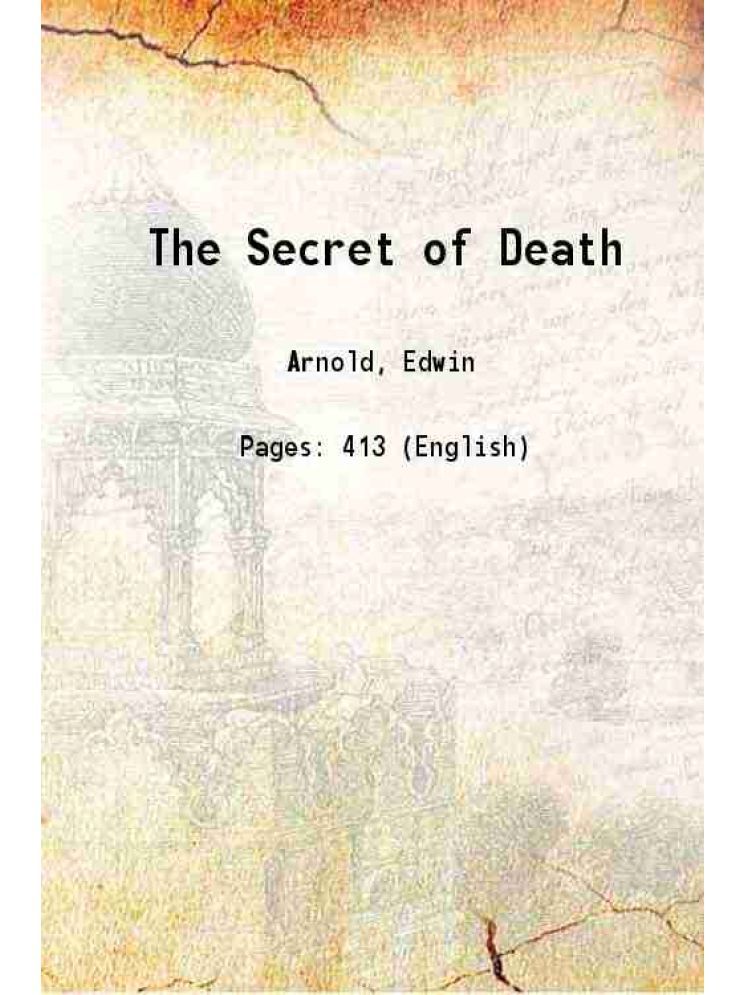     			The Secret of Death: From the Sanskrit With Some Collected Poems