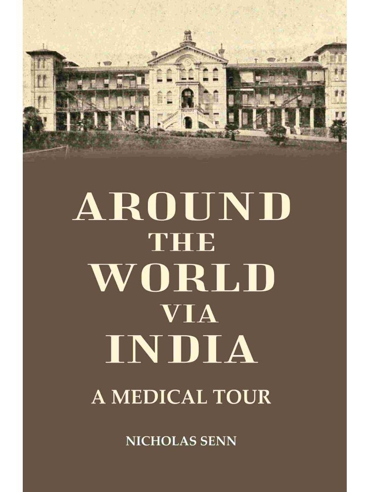     			Around the World Via India: A Medical tour