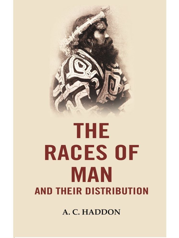     			The Races of Man and their Distribution [Hardcover]