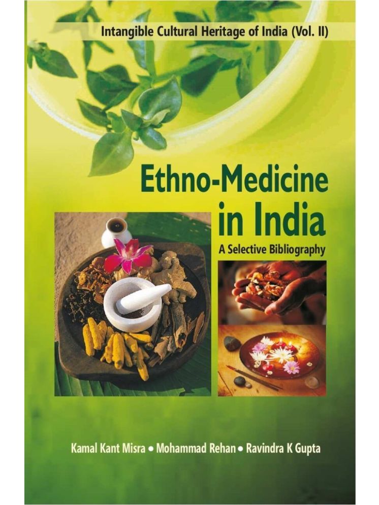     			Ethno Medicine in India: a Selective Bibliography