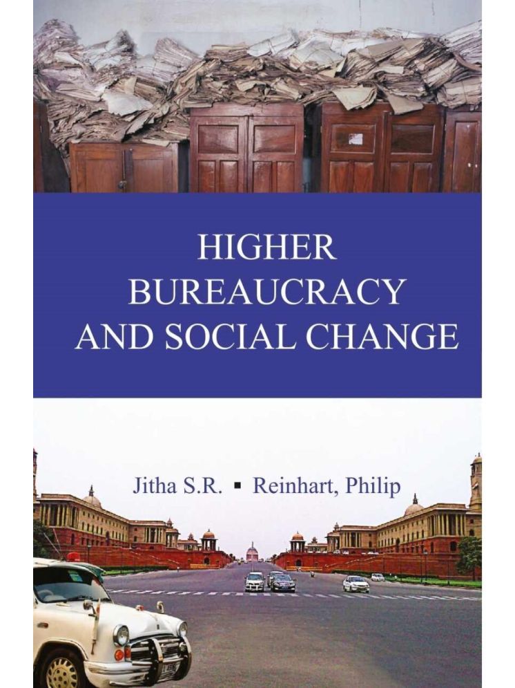     			Higher Bureaucracy and Social Change