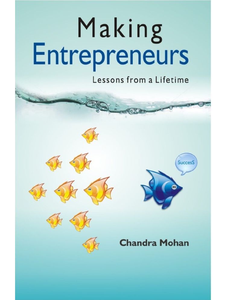     			Making Entrepreneurs: Lessons From a Lifetime