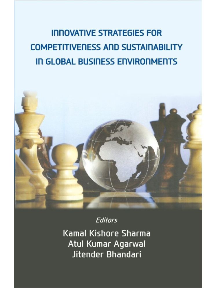     			Innovative Strategies For Competitiveness and Sustainability in Global Business Enviornments