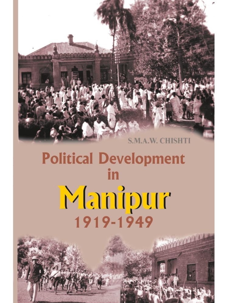     			Political Development in Manipur 1919-1949