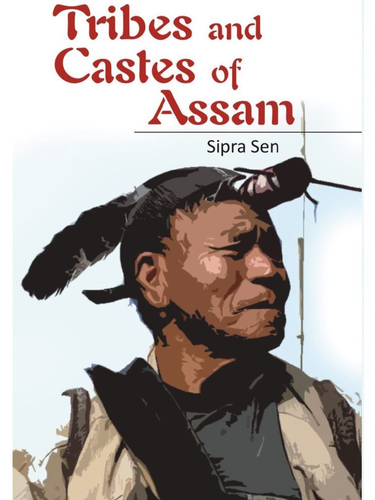     			Tribes and Castes of Assam: Anthropology and Sociology