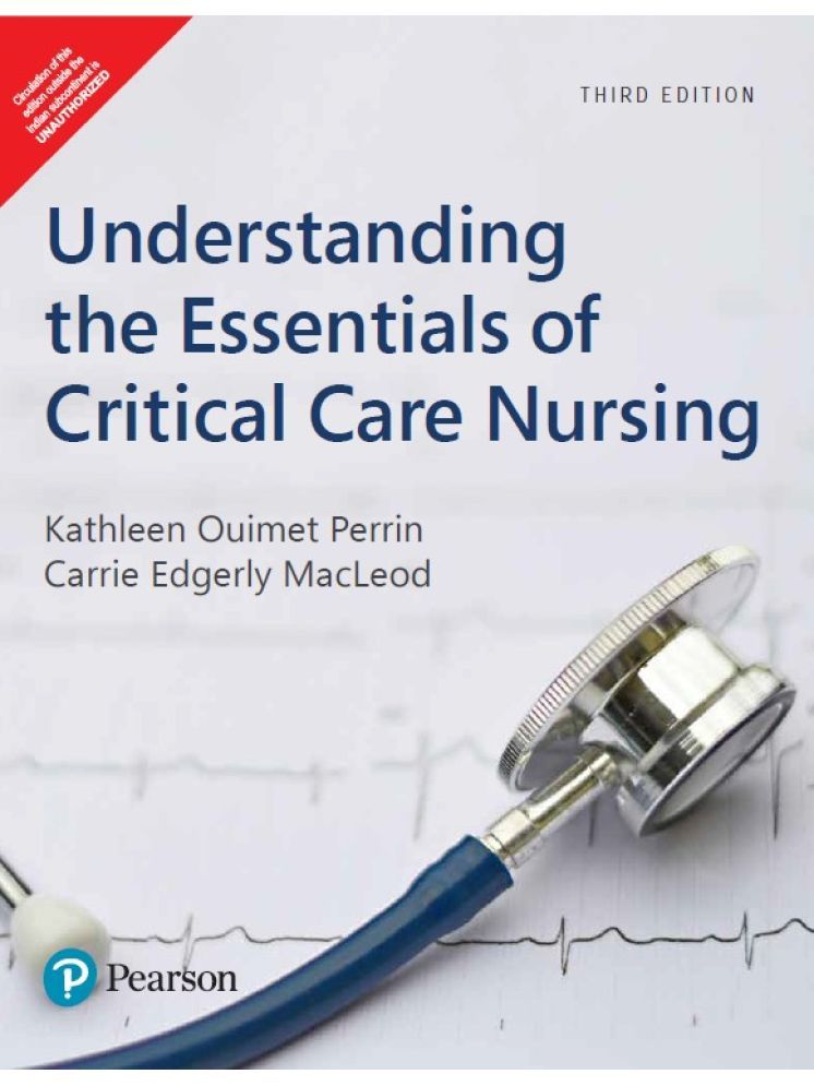     			Understanding the Essentials of Critical Care Nursing, 3rd Edition – Pearson