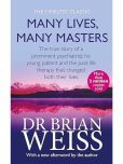 Many Lives, Many Masters: The true story of a prominent psychiatrist, his young patient and the past-life therapy that changed both their lives