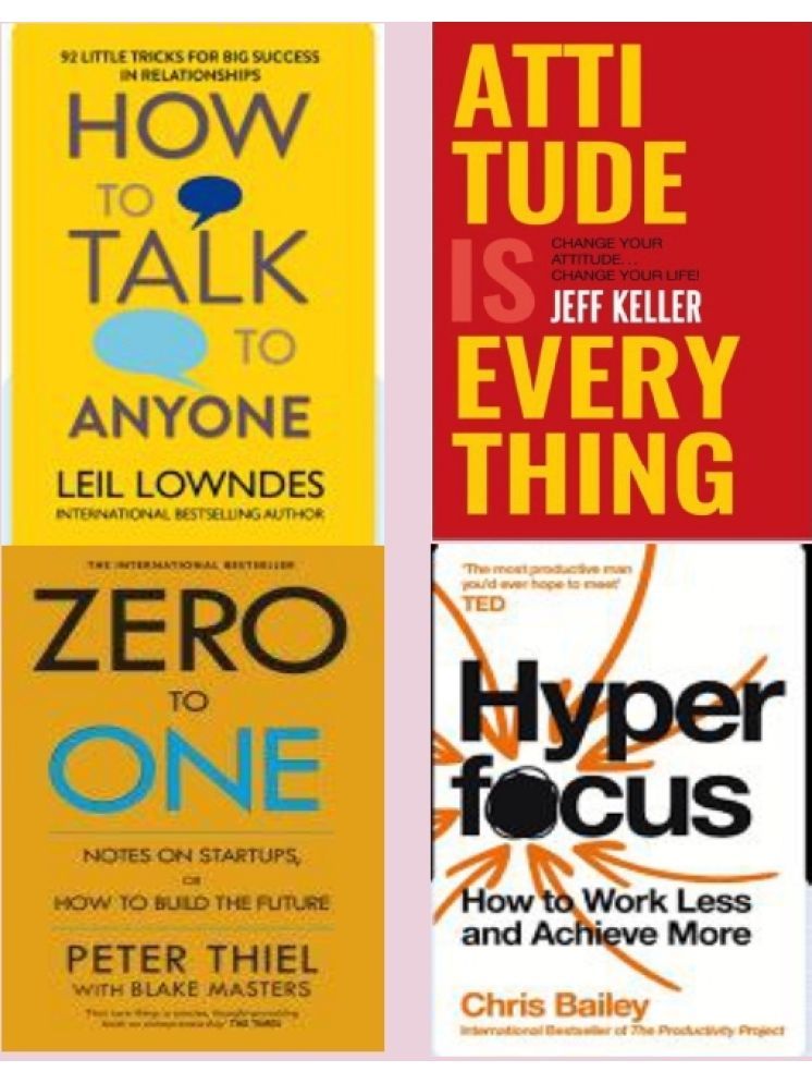     			How To Talk Anyone + Attitude Is Everything + Zero To One + Hyper Focus