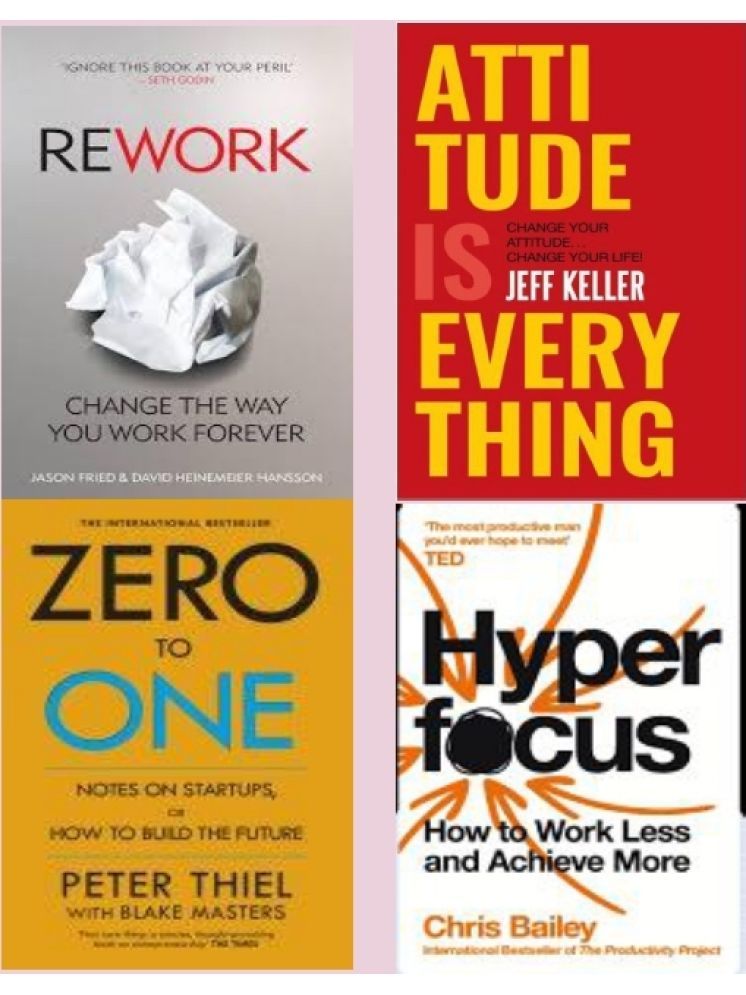     			Rework + Attitude Is Everything + Zero To One + Hyperfocus