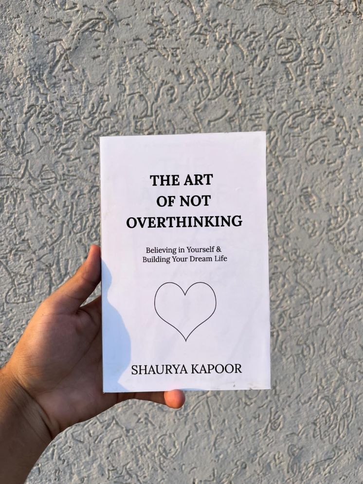     			The Art of Not Overthinking - Believing in Yourself and Building Your Dream Life