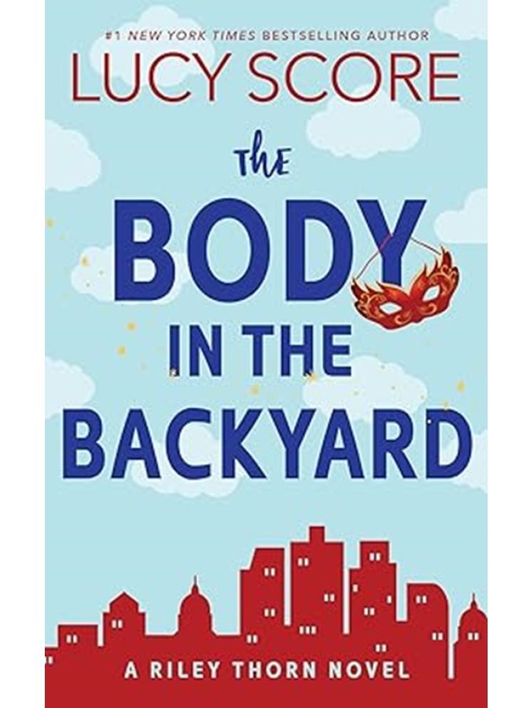     			The Body in the Backyard: A Riley Thorn Novel