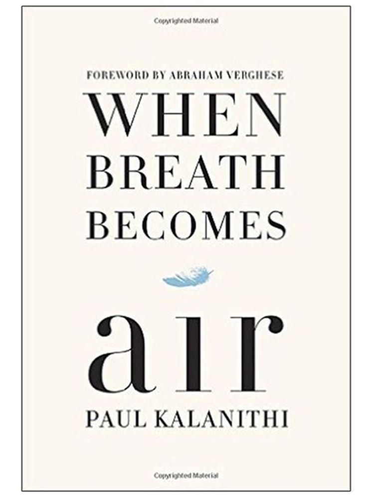     			When Breath Becomes Air