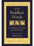 In The Buddhas Words An Anthology of Discourses from the Pali