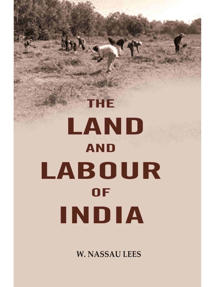     			The land and labour of India