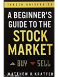 A Beginner's Guide to the Stock Market Kindle Edition