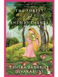 The Forest of Enchantments By Divakaruni Chitra Banerjee