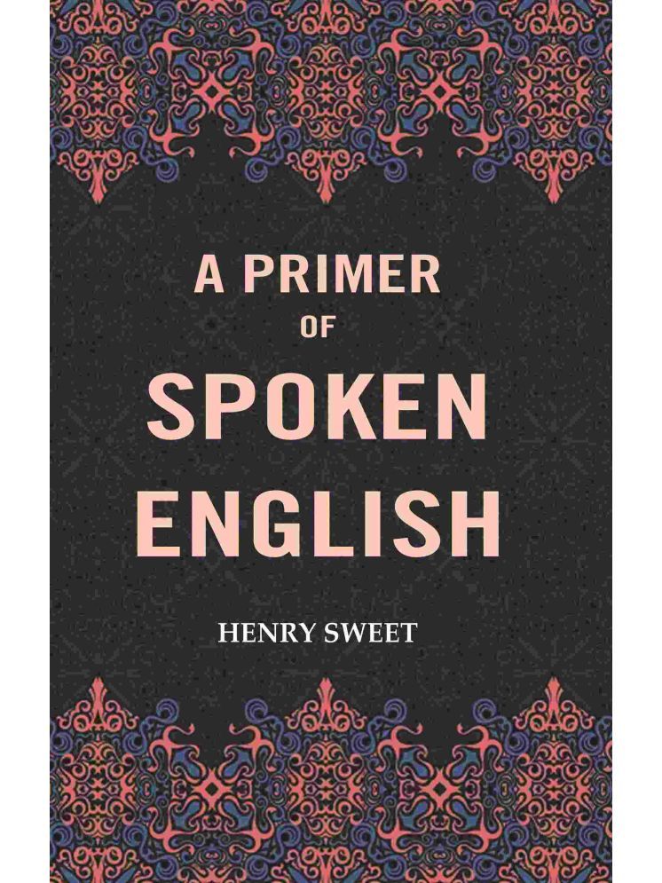     			A Primer of Spoken English [Hardcover]